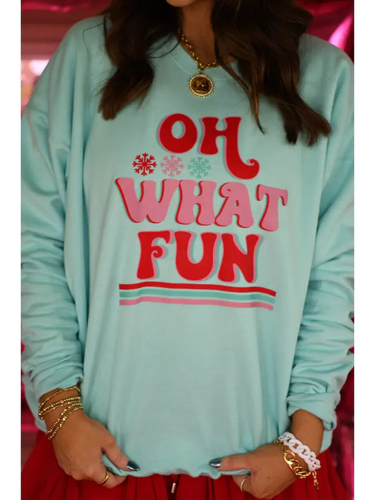 Oh What Fun Sweatshirt or Tee