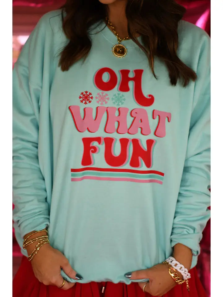 Oh What Fun Sweatshirt or Tee